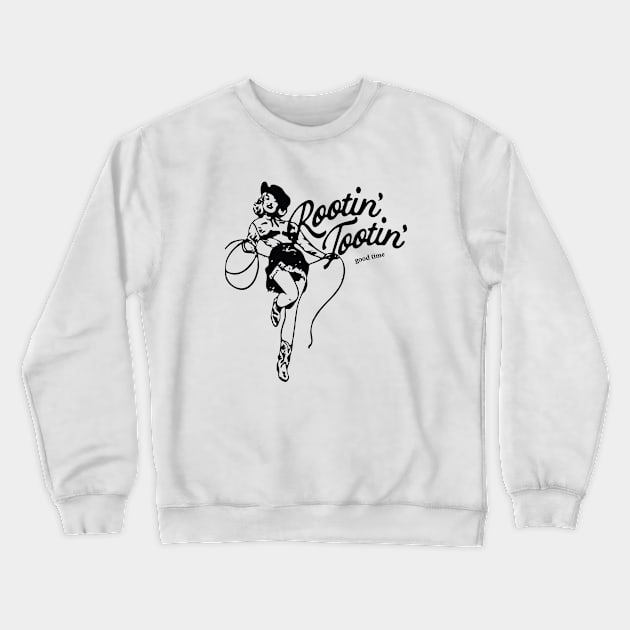 rootin tootin good time Crewneck Sweatshirt by IRIS